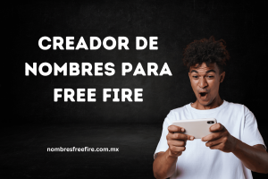 Creador de nombres para Free Fire: cómo elegir el apodo perfecto
